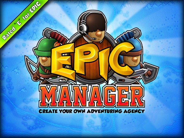 Epic Manager is a Kickstarter where you manage an adventuring agency.