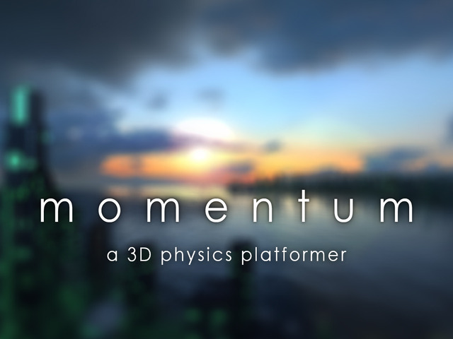 Momentum is a 3D puzzle platformer video game that now on Kickstarter.