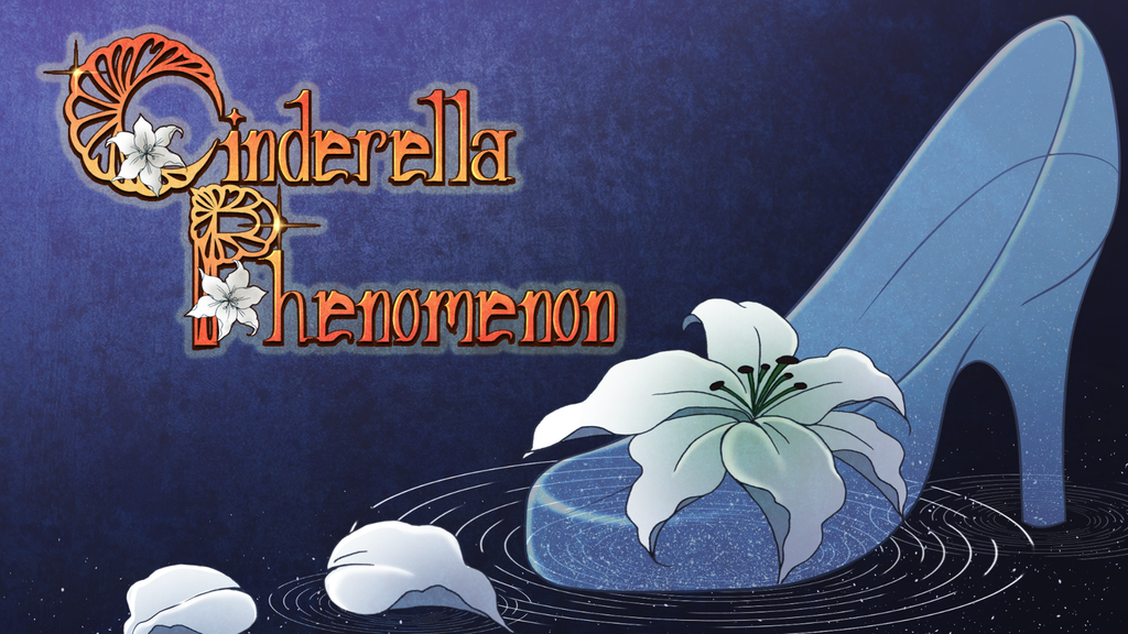 Cinderella Phenomenon